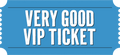 Very Good VIP Ticket